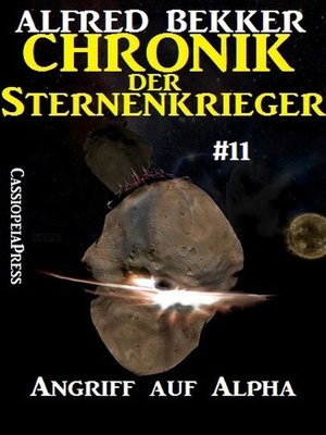 cover image of Angriff auf Alpha--Chronik der Sternenkrieger #11
